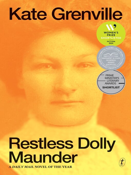 Title details for Restless Dolly Maunder by Kate Grenville - Available